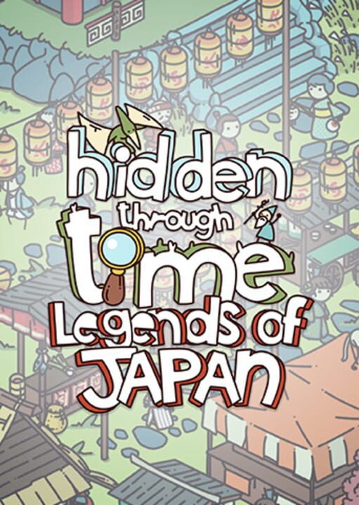 Hidden Through Time: Legends of Japan cover