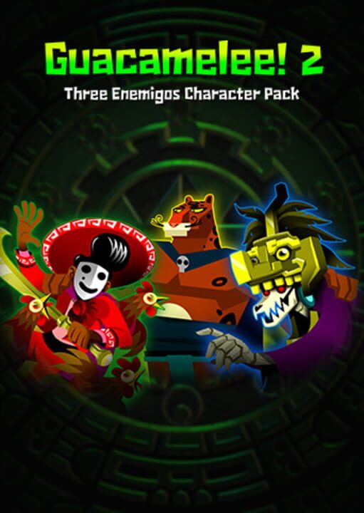 Guacamelee! 2: Three Enemigos Character Pack cover