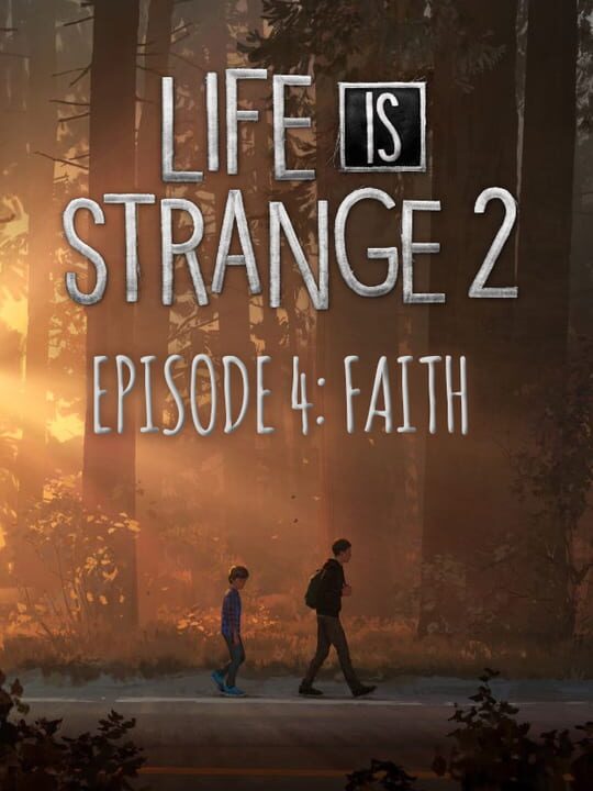 Life is Strange 2: Episode 4 - Faith cover