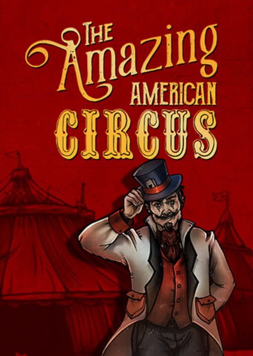 The Amazing American Circus: The Ringmaster's Edition cover art