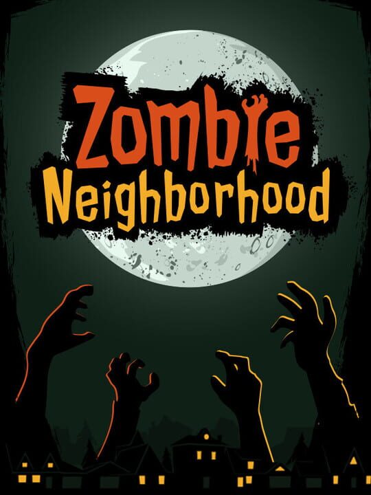 Zombie Neighborhood cover art