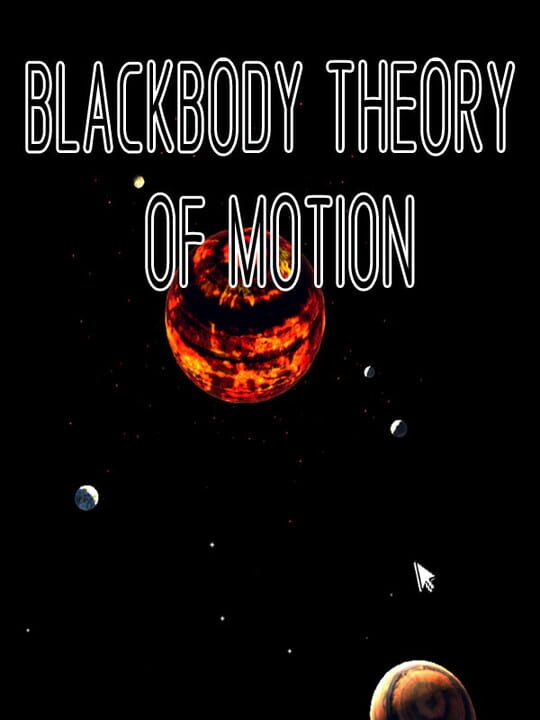 Blackbody Theory of Motion cover art