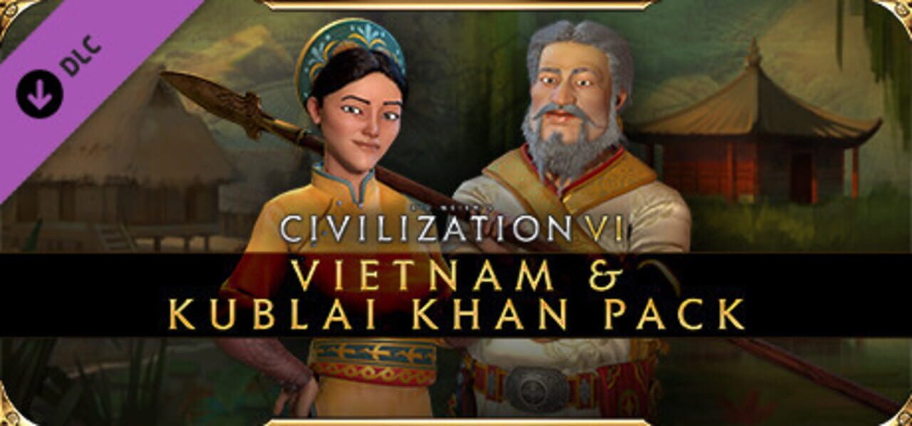 Sid Meier's Civilization VI: Vietnam & Kublai Khan Pack cover