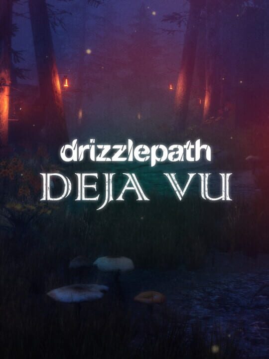 Drizzlepath: Deja Vu cover