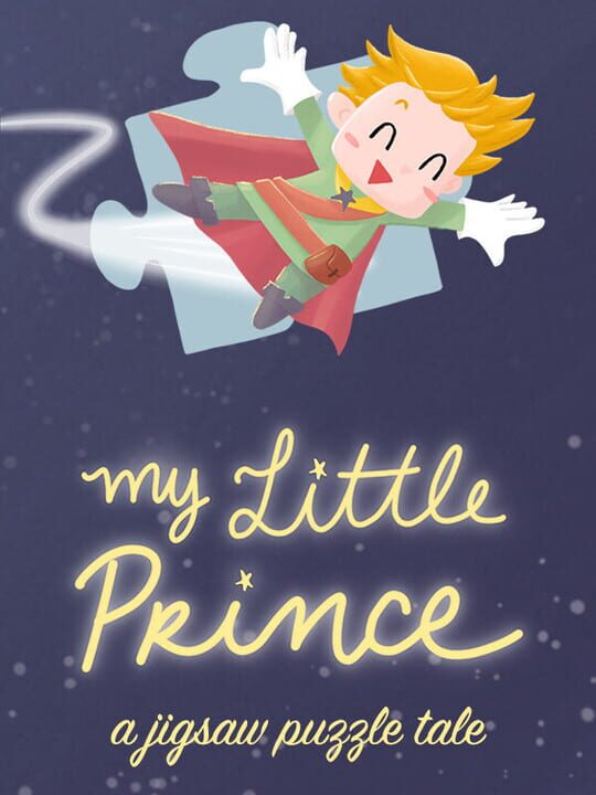 My Little Prince: A Jigsaw Puzzle Tale cover