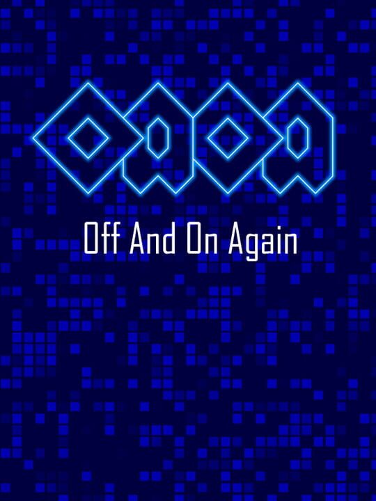 OAOA: Off and On Again cover