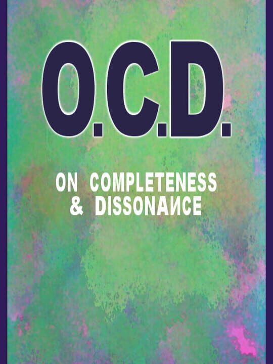 O.C.D.: On Completeness & Dissonance cover art