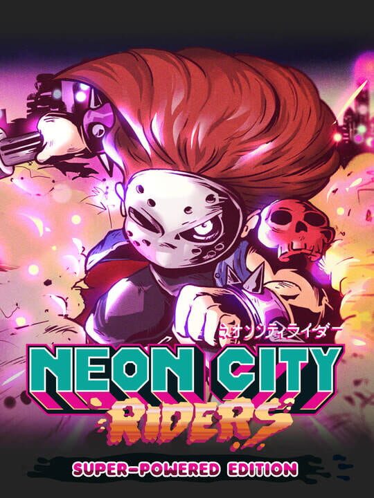 Neon City Riders: Super-Powered Edition cover