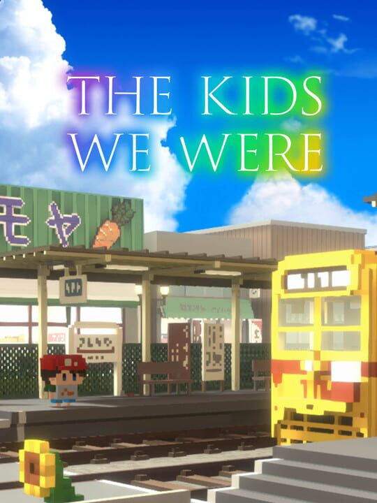 The Kids We Were cover