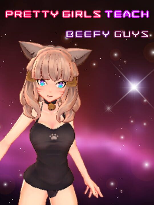 Pretty girls teach beefy guys cover art