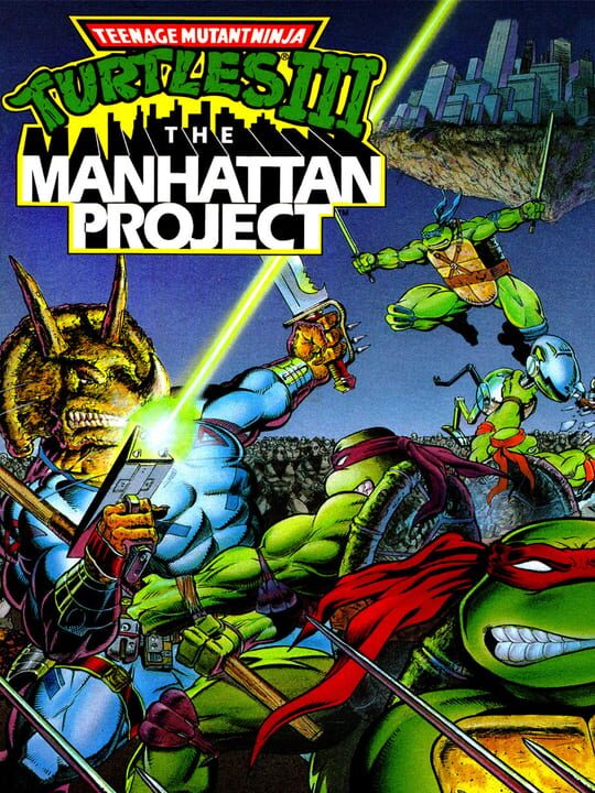 Teenage Mutant Ninja Turtles III: The Manhattan Project cover