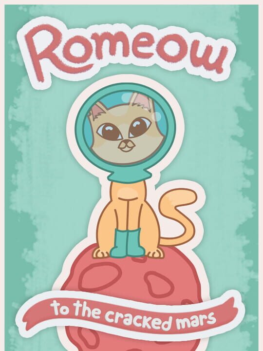 Romeow: to the cracked Mars cover