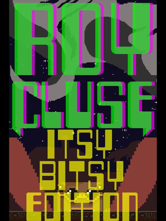 Roy Cluse: Itsy-Bitsy Edition cover art