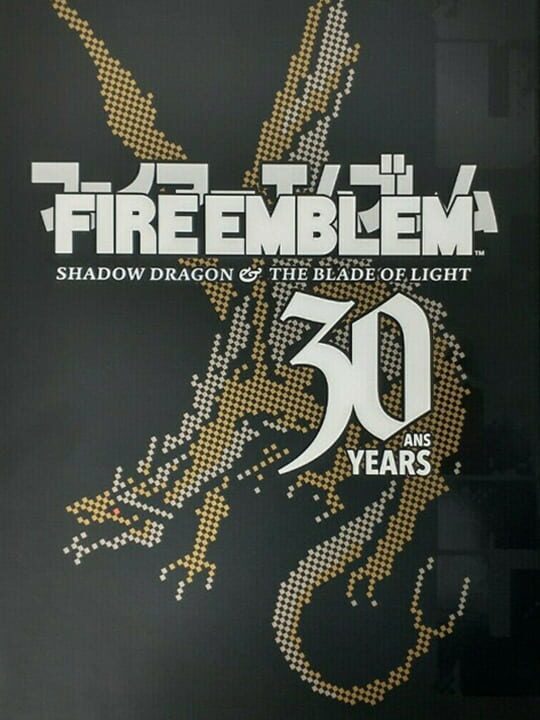 Fire Emblem: Shadow Dragon and the Blade of Light - 30th Anniversary Edition cover