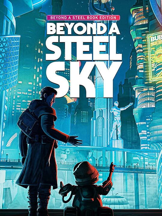 Beyond a Steel Sky: Beyond a Steel Book Edition cover