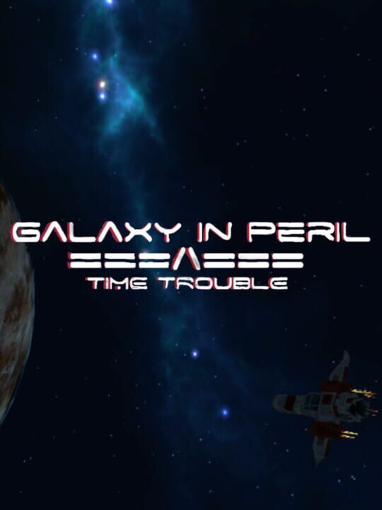 Galaxy in Peril: Time Trouble cover art