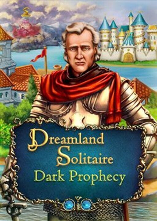 Dreamland Solitaire: Dark Prophecy - Collector’s Edition cover art