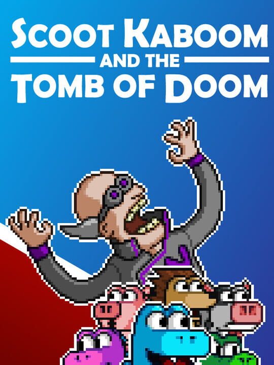 Scoot Kaboom and the Tomb of Doom cover