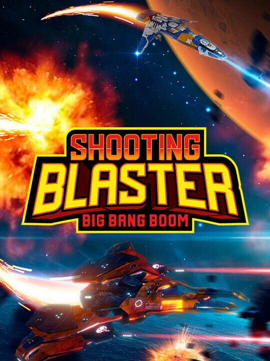 Shooting Blaster Big Bang Boom cover art