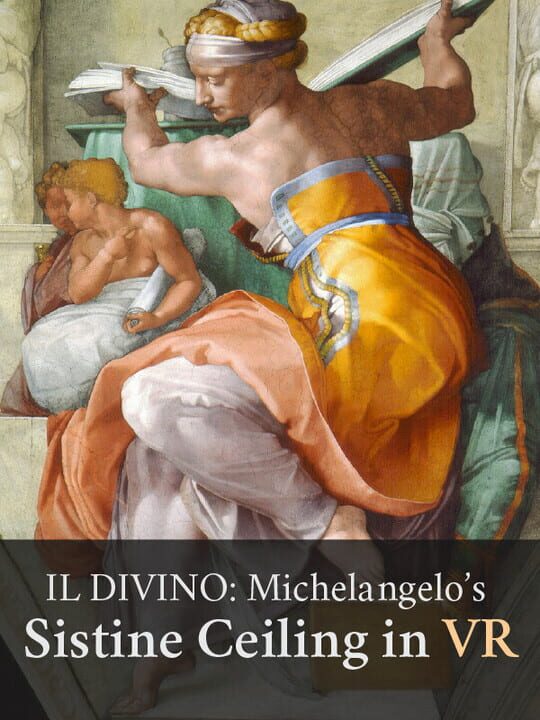 Il Divino: Michelangelo's Sistine Ceiling in VR cover art