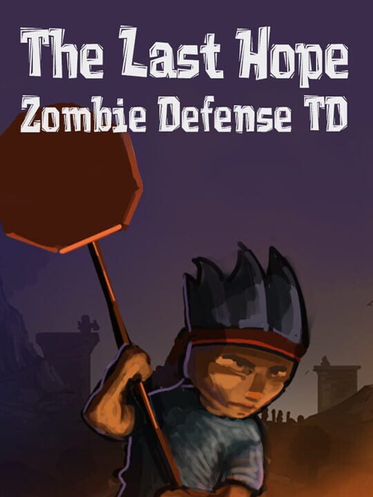 The Last Hope: Zombie Defense TD cover art