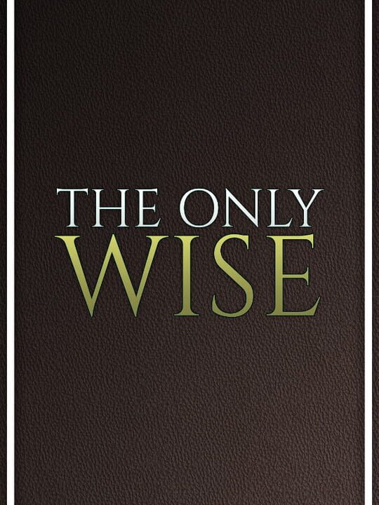 The Only Wise cover art