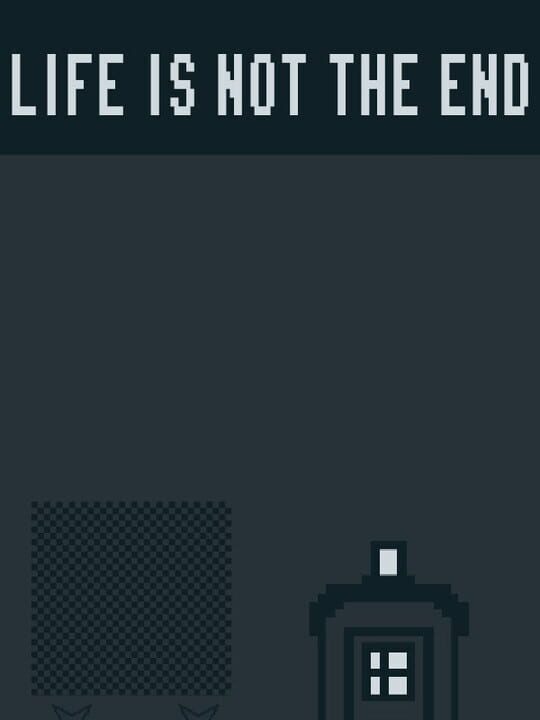 Life Is Not the End cover art