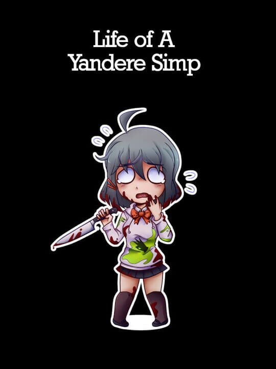 Life of A Yandere Simp cover art