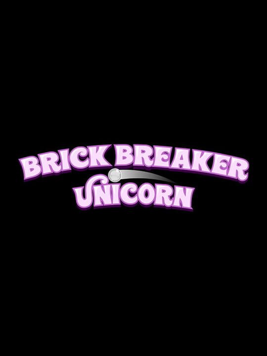 Brick Breaker Unicorn cover art