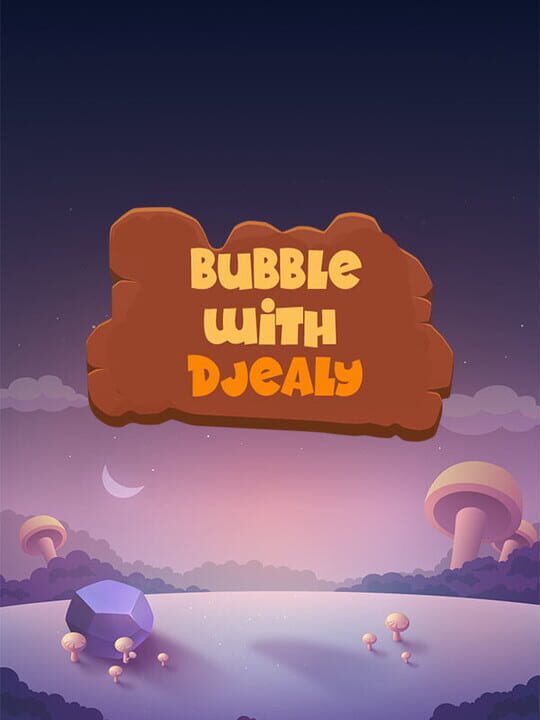 Bubble With Djealy cover art