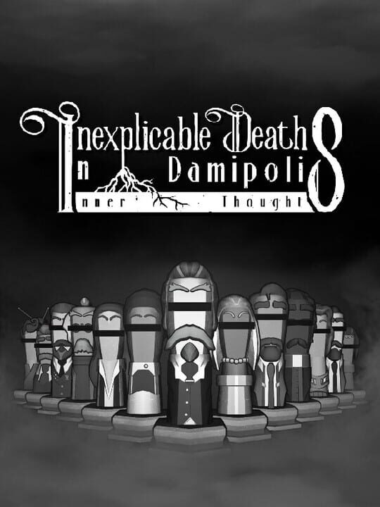 Inexplicable Deaths In Damipolis: Inner Thoughts cover art