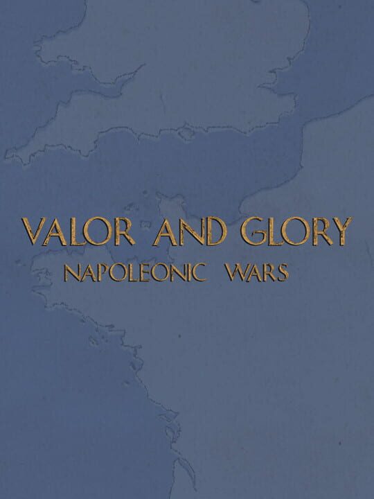 Valor and Glory: Napoleonic Wars cover art