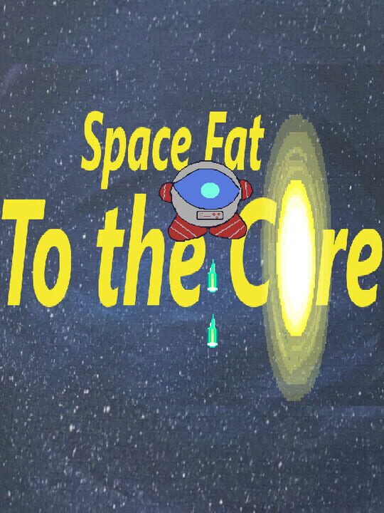 Space Fat: To the Core cover image