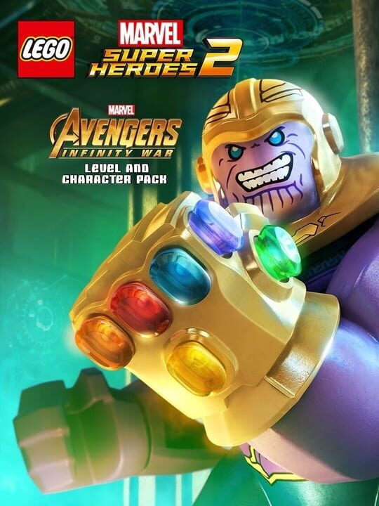 LEGO Marvel Super Heroes 2: Marvel's Avengers - Infinity War Level and Character Pack cover