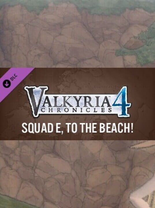 Valkyria Chronicles 4 : Squad E, to the Beach! cover