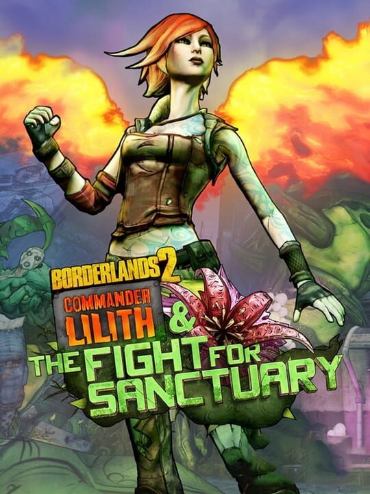 Borderlands 2: Commander Lilith and the Fight for Sanctuary cover