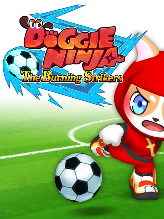 Doggie Ninja: The Burning Strikers cover