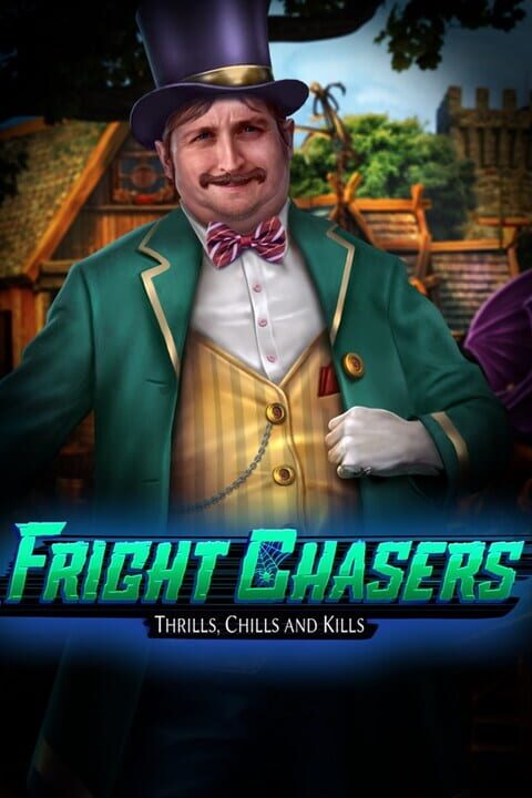 Fright Chasers: Thrills, Chills and Kills cover art