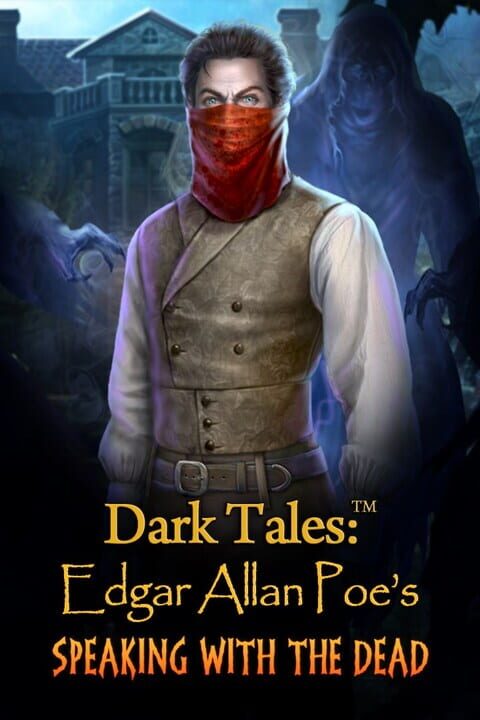 Dark Tales: Edgar Allan Poe's Speaking with the Dead cover art