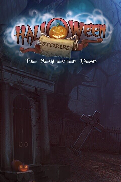 Halloween Stories: The Neglected Dead cover art