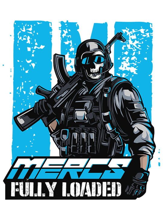 Mercs Fully Loaded cover art