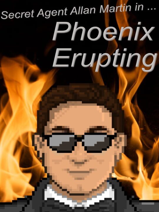 Secret Agent Allan Martin in ... Phoenix Erupting cover art