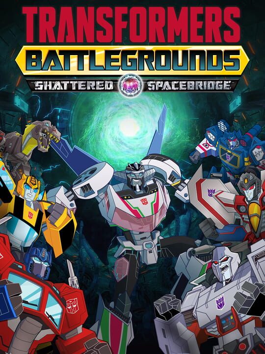 Transformers: Battlegrounds - Shattered Spacebridge cover