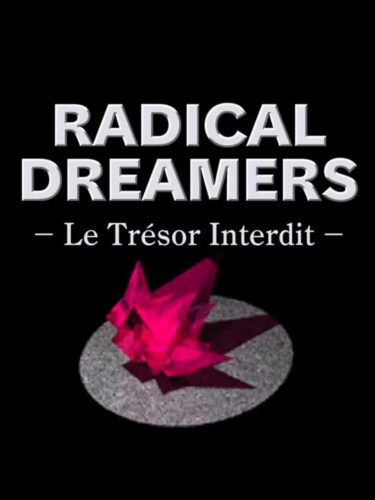 Radical Dreamers: Le Trésor Interdit cover