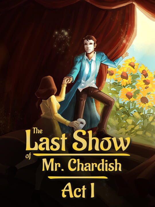 The Last Show of Mr. Chardish: Act I cover art