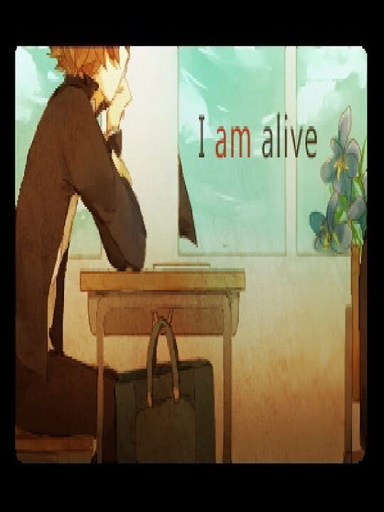 I Am Alive cover