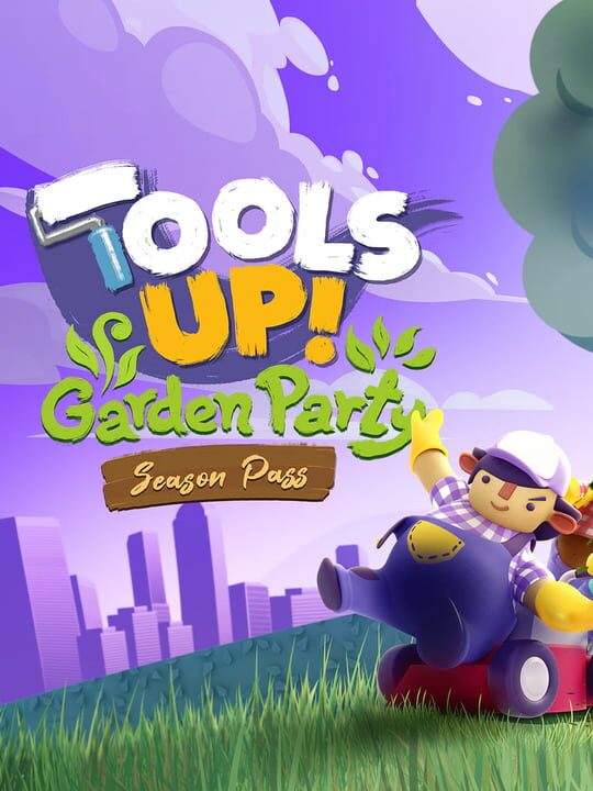 Tools Up! Garden Party: Season Pass cover