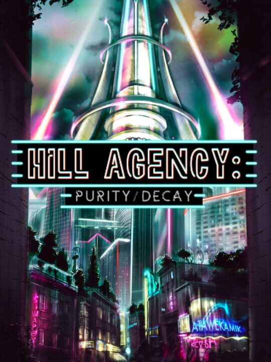 Hill Agency: Purity / Decay cover