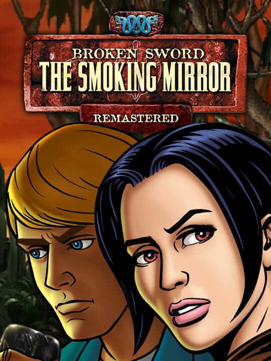 Broken Sword: The Smoking Mirror - Remastered cover