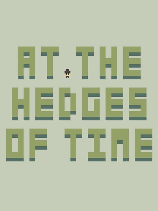 At the Hedges of Time